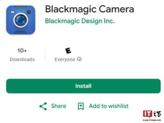 安卓版 Blackmagic Camera 相机应用获 1.4 版更新